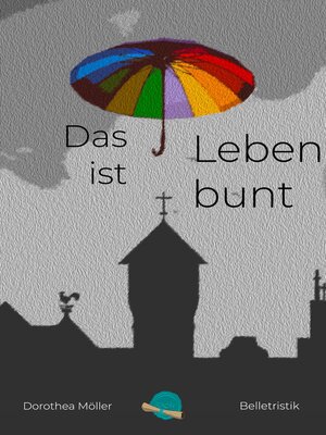 cover image of Das Leben ist bunt.